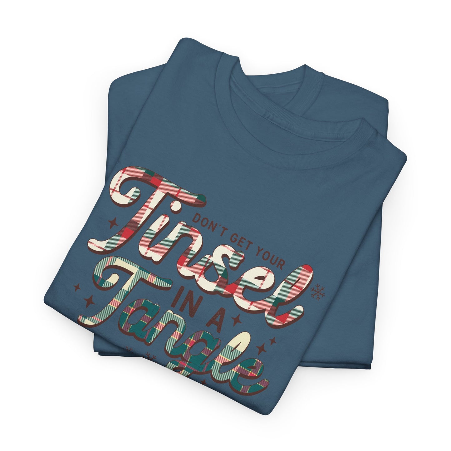 Holiday Cheer with a Twist - Don't Tangle Your Tinsel Unisex Christmas Shirt