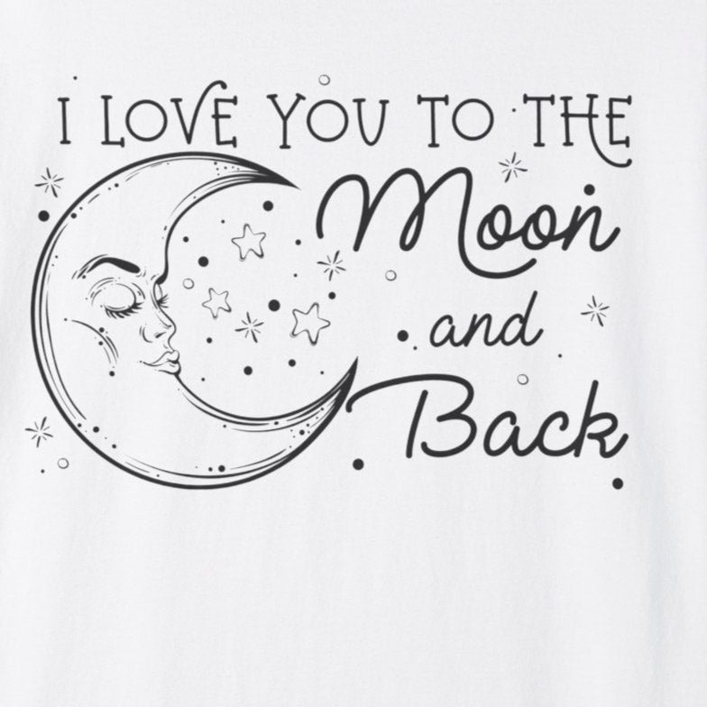 I Love You To The Moon And Back Short Sleeve Tee