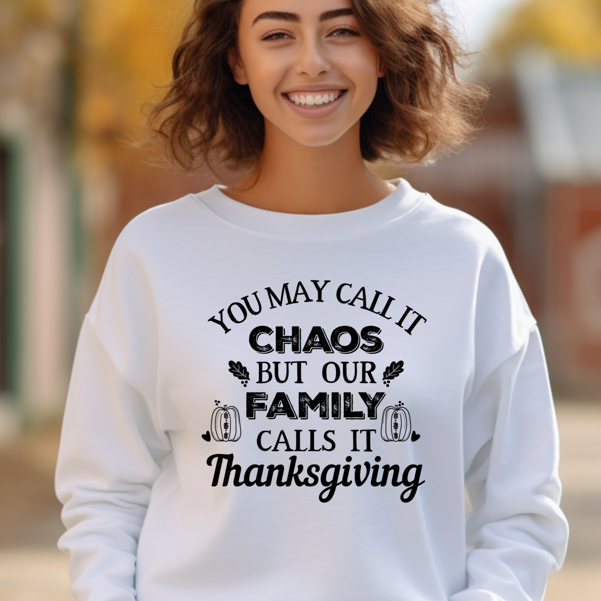 Funny Thanksgiving Family And Chaos Sweatshirt